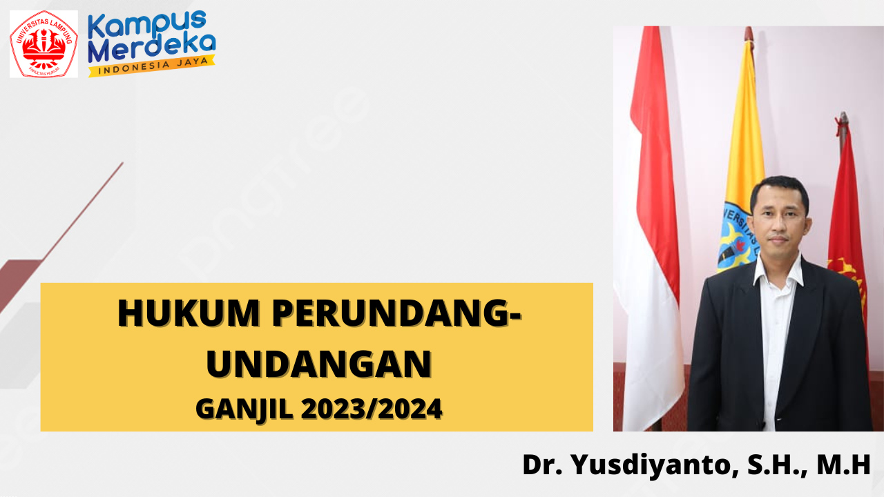 FH S1 Hukum Perundang-Undangan Bp Yusdiyanto Ganjil 2023/2024 