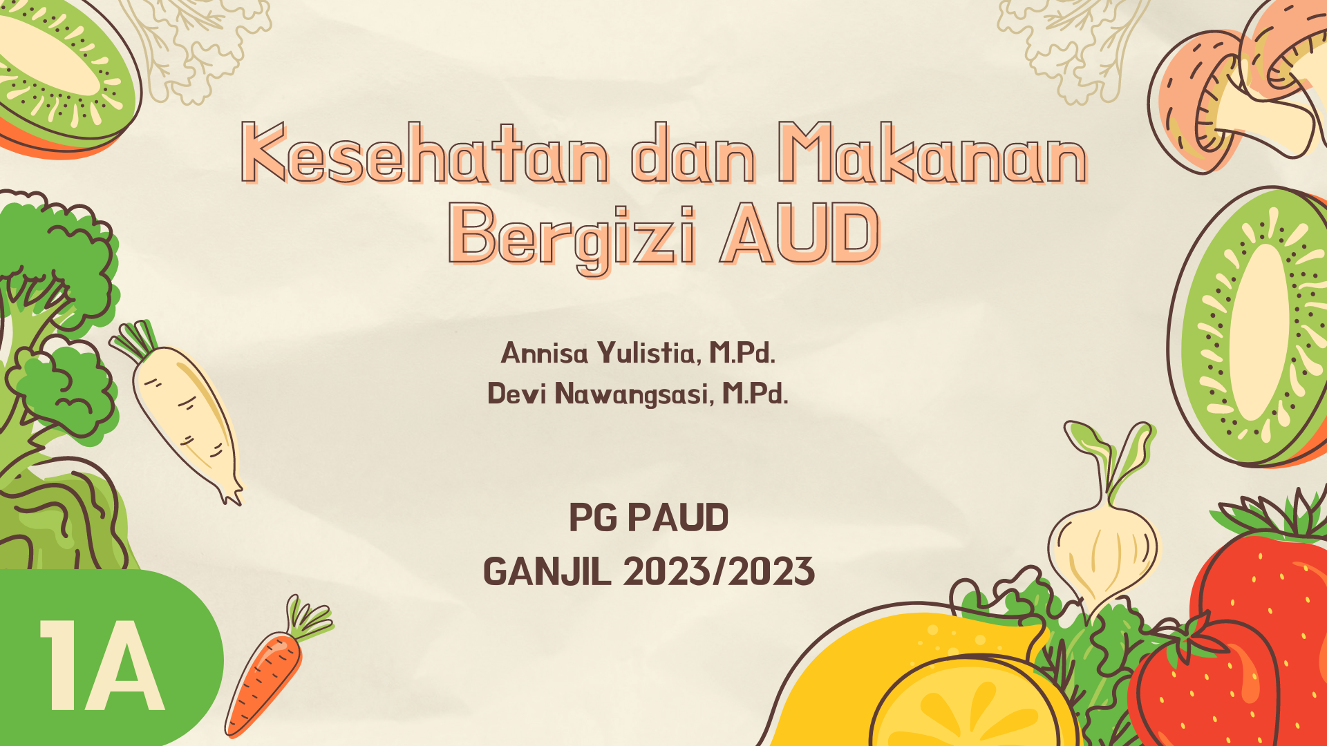 Kesehatan dan Makanan Bergizi AUD - 1A - 23/24