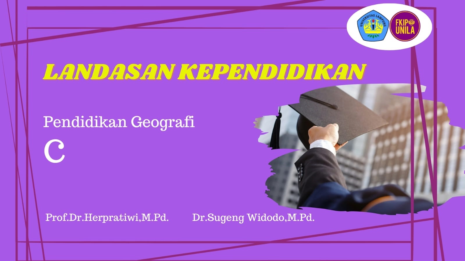 LANDASAN KEPENDIDIKAN PEND. GEOGRAFI 2023C
