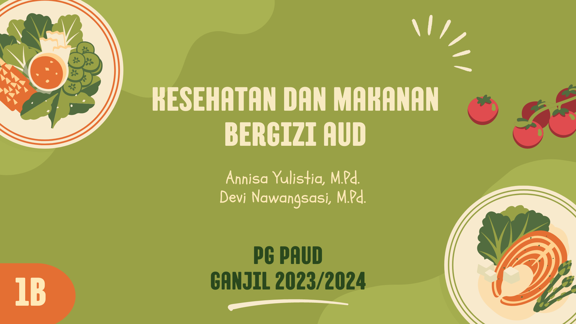 Kesehatan dan Makanan Begizi AUD - 1B - 23/24