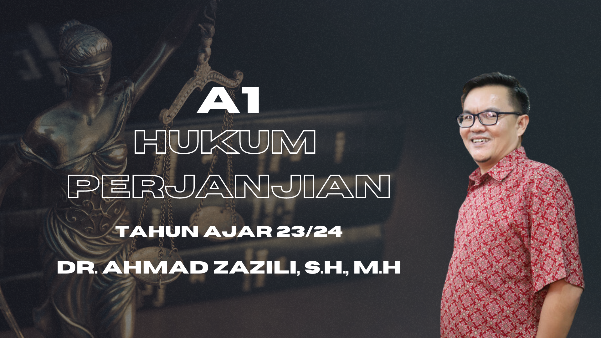 FH_S2_HUKUM PERJANJIAN A1_AHMAD ZAZILI_GANJIL 23/24