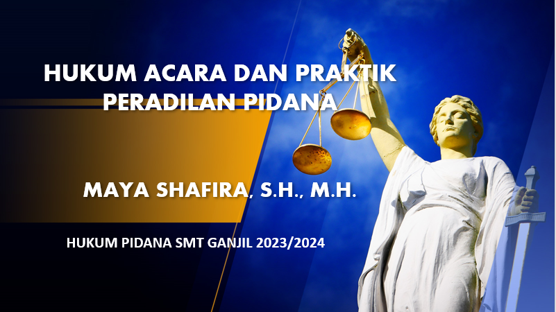 FH_S1_HUKUM ACARA DAN PRAKTIK PERADILAN PIDANA_E 34A_GANJIL_2023-2024KELAS