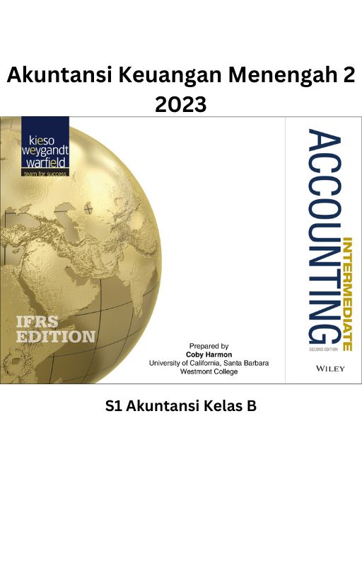 AKUNTANSI KEUANGAN MENENGAH 2_S1 AKUNTANSI KELAS B