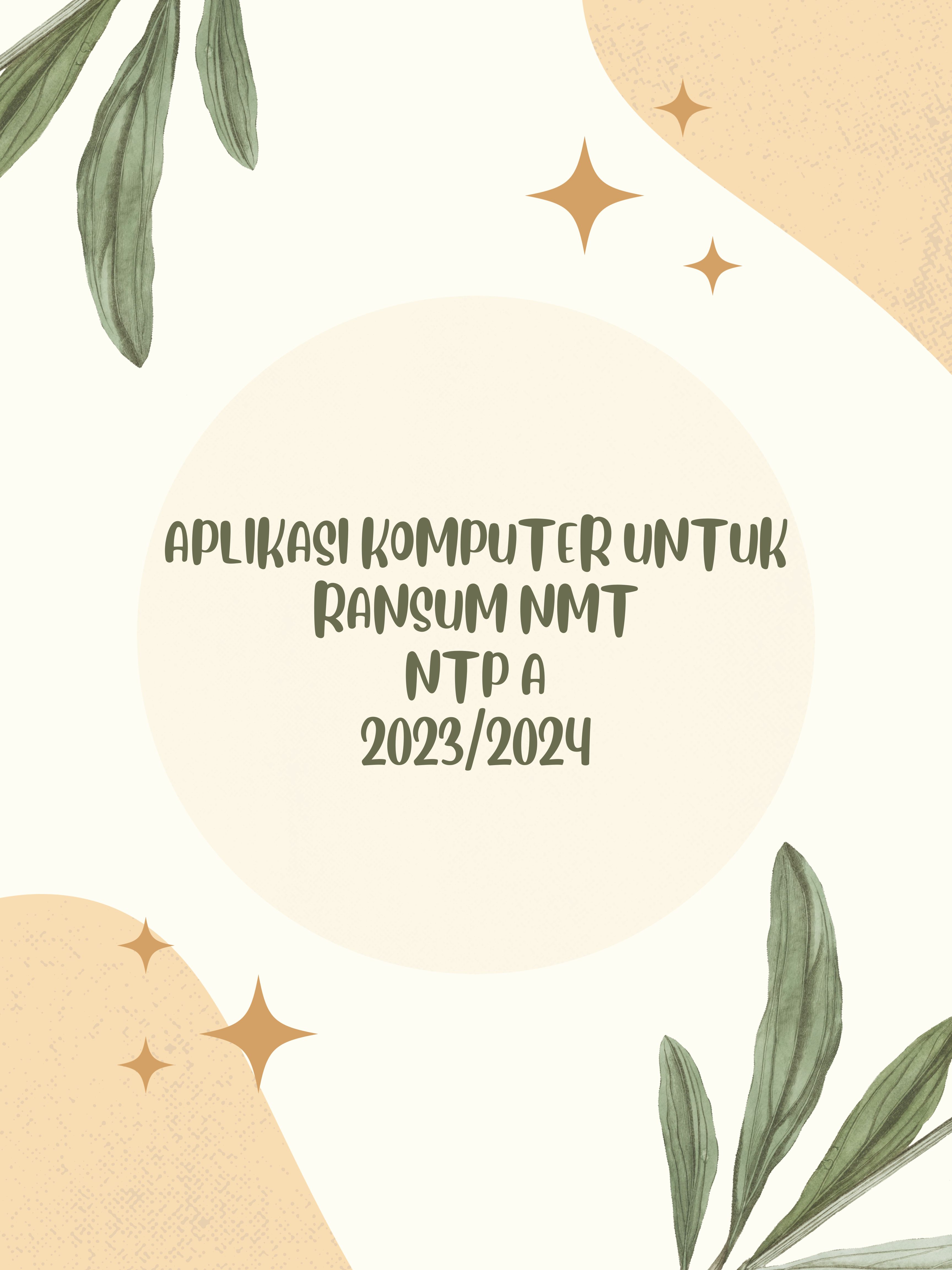 Aplikasi Komputer Nutrisi dan Teknologi Pakan NTP A