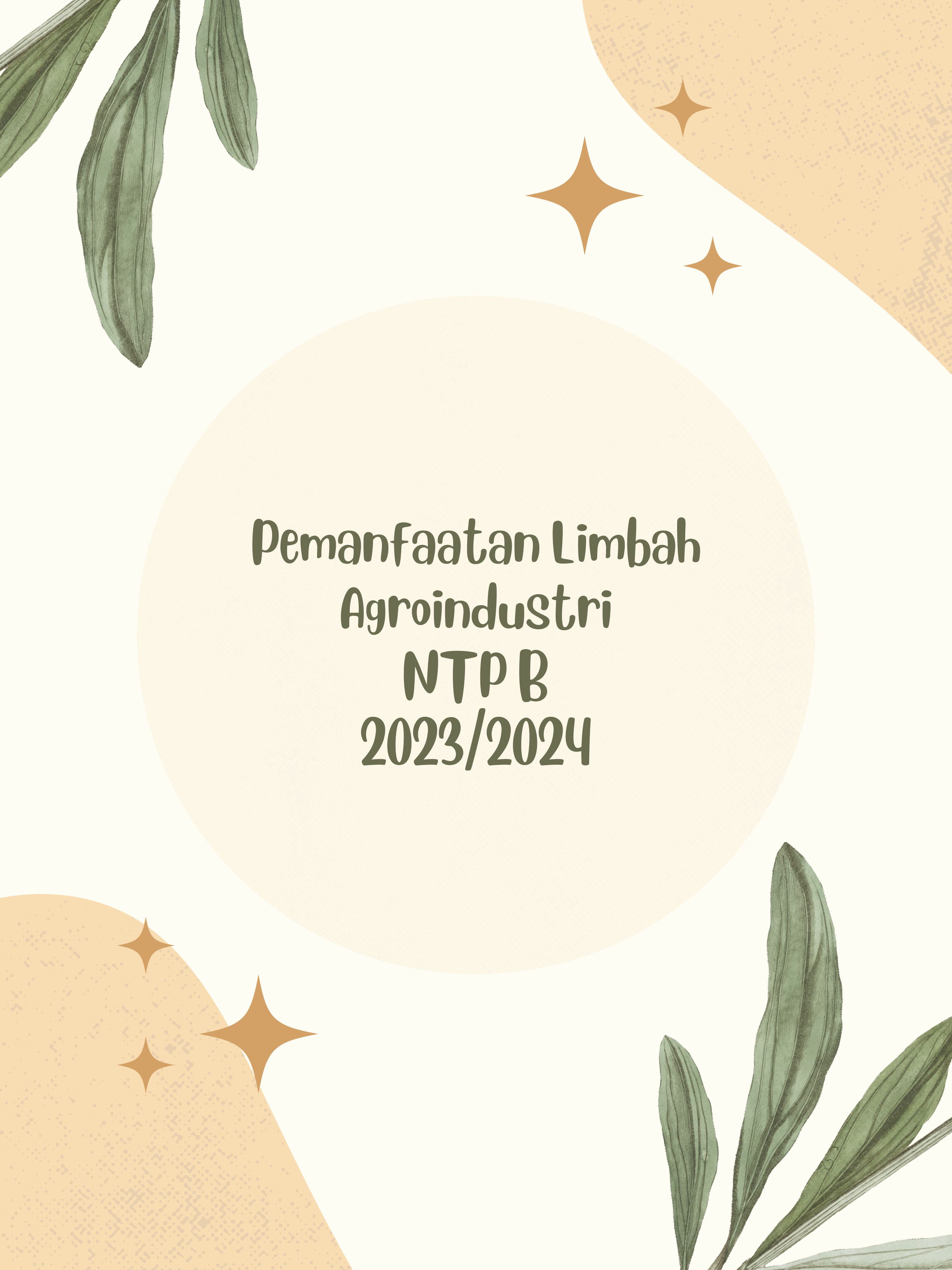 Pemanfaatan Limbah Agroindustri NTPB