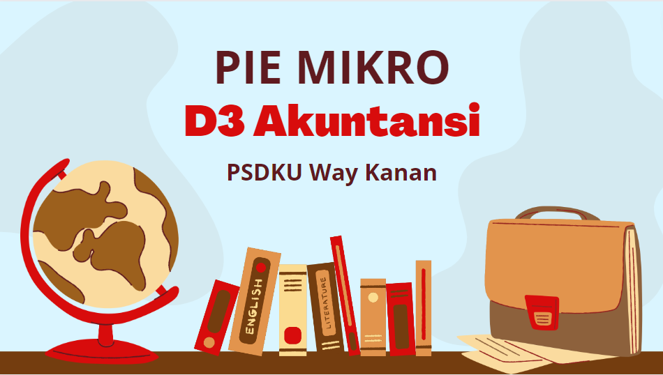 PIE MIKRO D3 Akuntansi PSDKU Way Kanan
