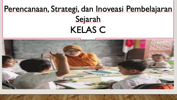 PSPS_Perencanaan, Strategi, dan Inovasi Pembelajaran Sejarah_C_Ganjil_2023/2024