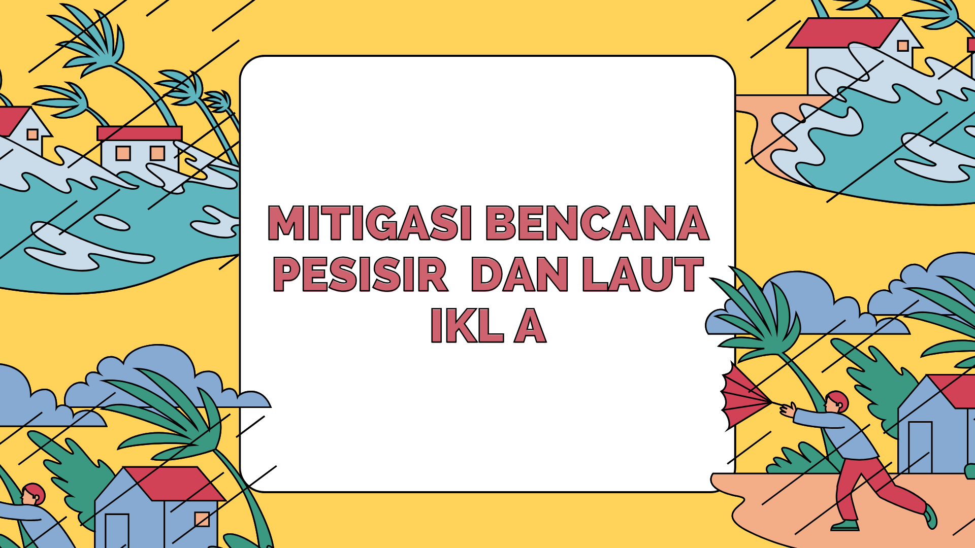 Mitigasi Bencana IKL A