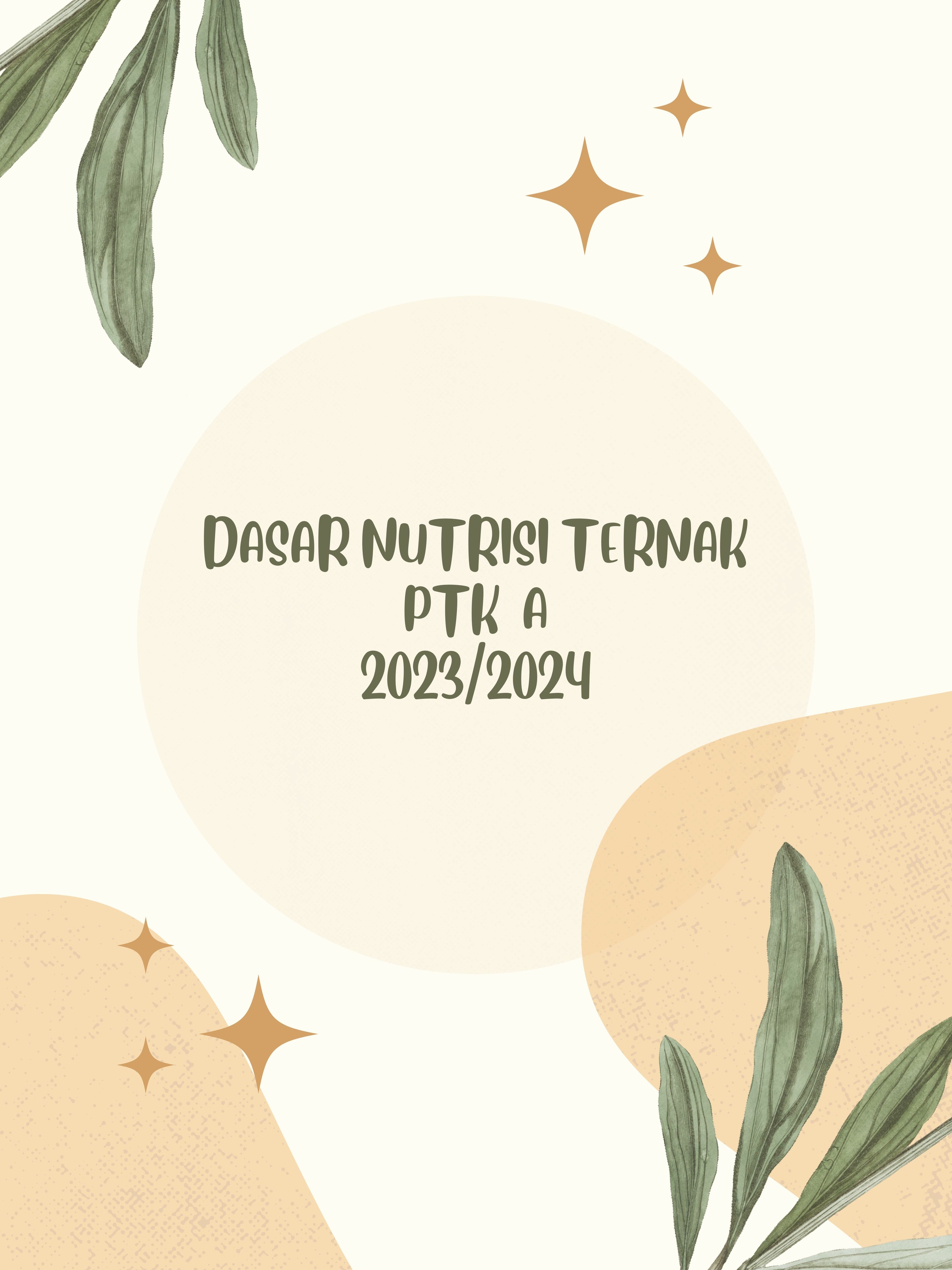 Dasar Nutrisi Ternak PTK A