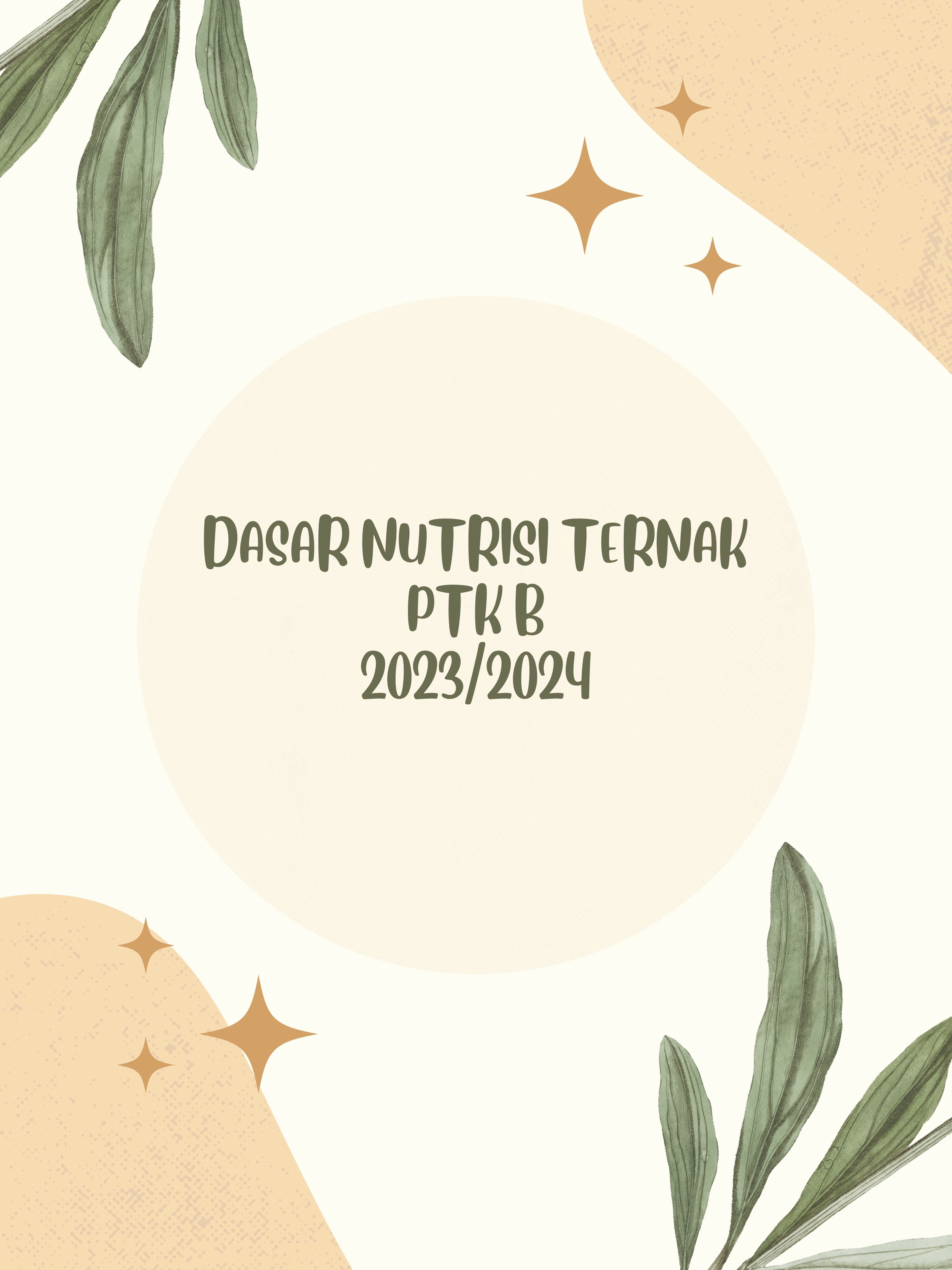 Dasar Nutrisi Ternak PTK B