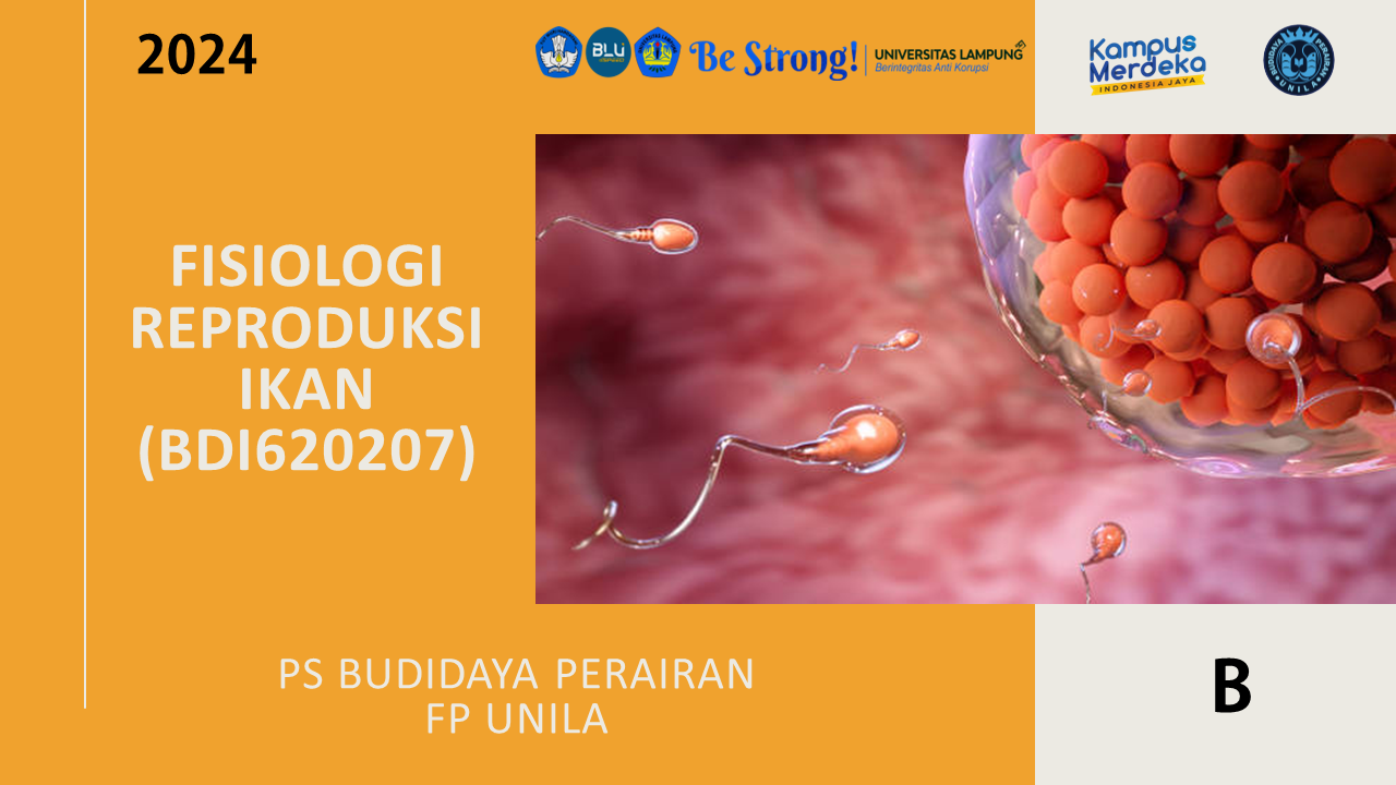 Fisiologi Reproduksi Ikan Kelas B PSBDI Genap 2023/2024