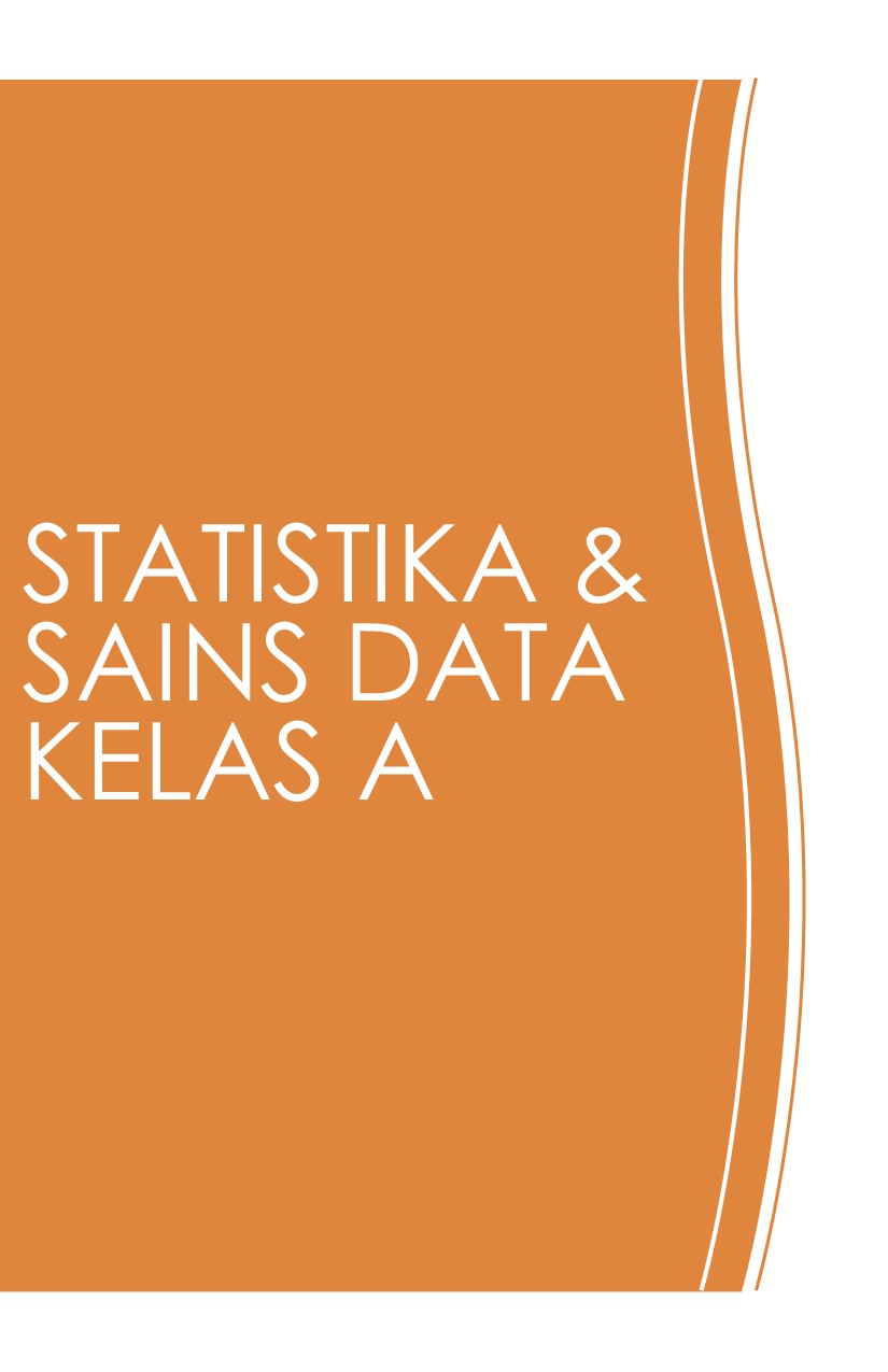  [GENAP 23/24] [S1 STATISTIKA] STATISTIKA DAN SAINS DATA - KELAS A