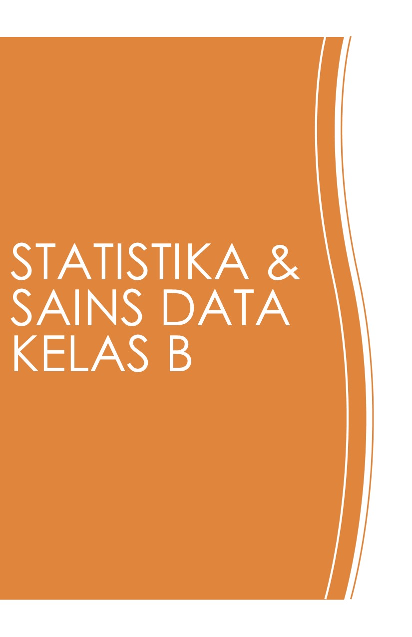  [GENAP 23/24] [S1 STATISTIKA] STATISTIKA DAN SAINS DATA - KELAS B