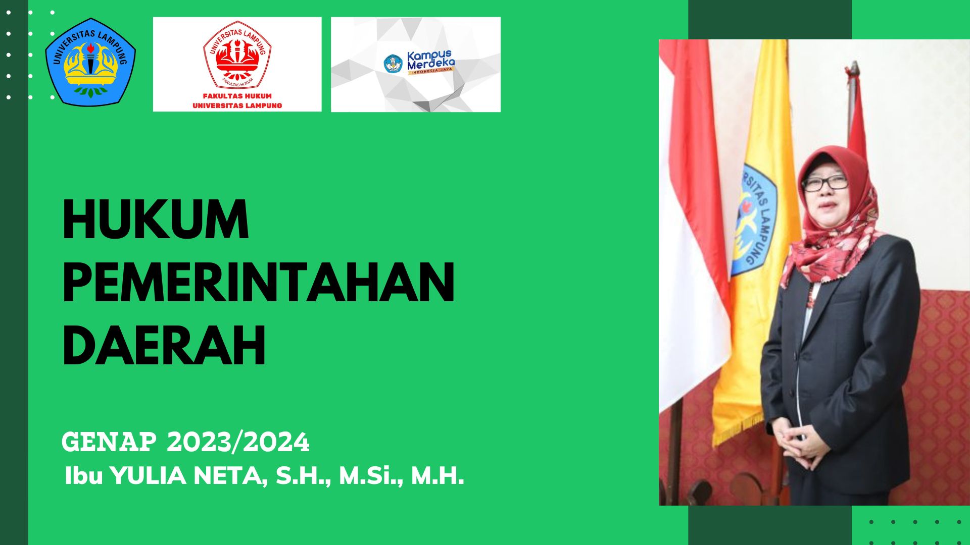 FH_S1_HUKUM PEMERINTAHAN DAERAH_IBU YULIA NETA,S.H., M.Si., M.H._GENAP 2023/2024