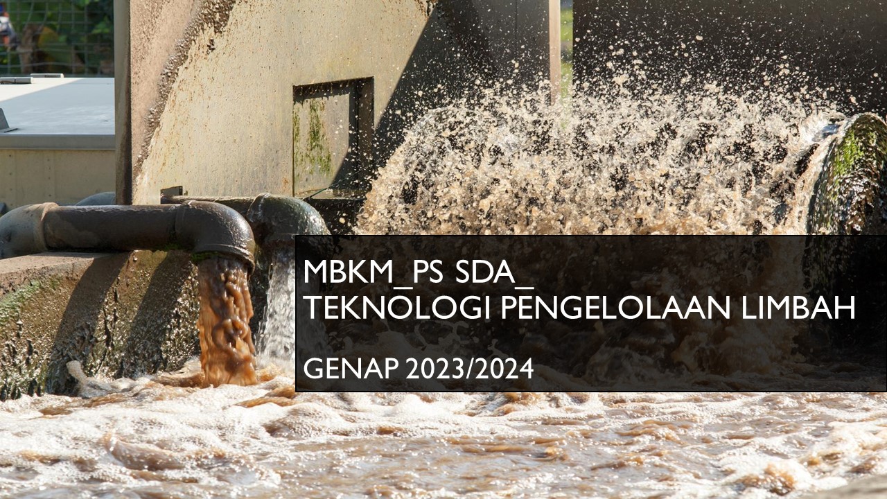 MBKM_SDA_Teknologi Pengolahan Limbah_Genap 23/24