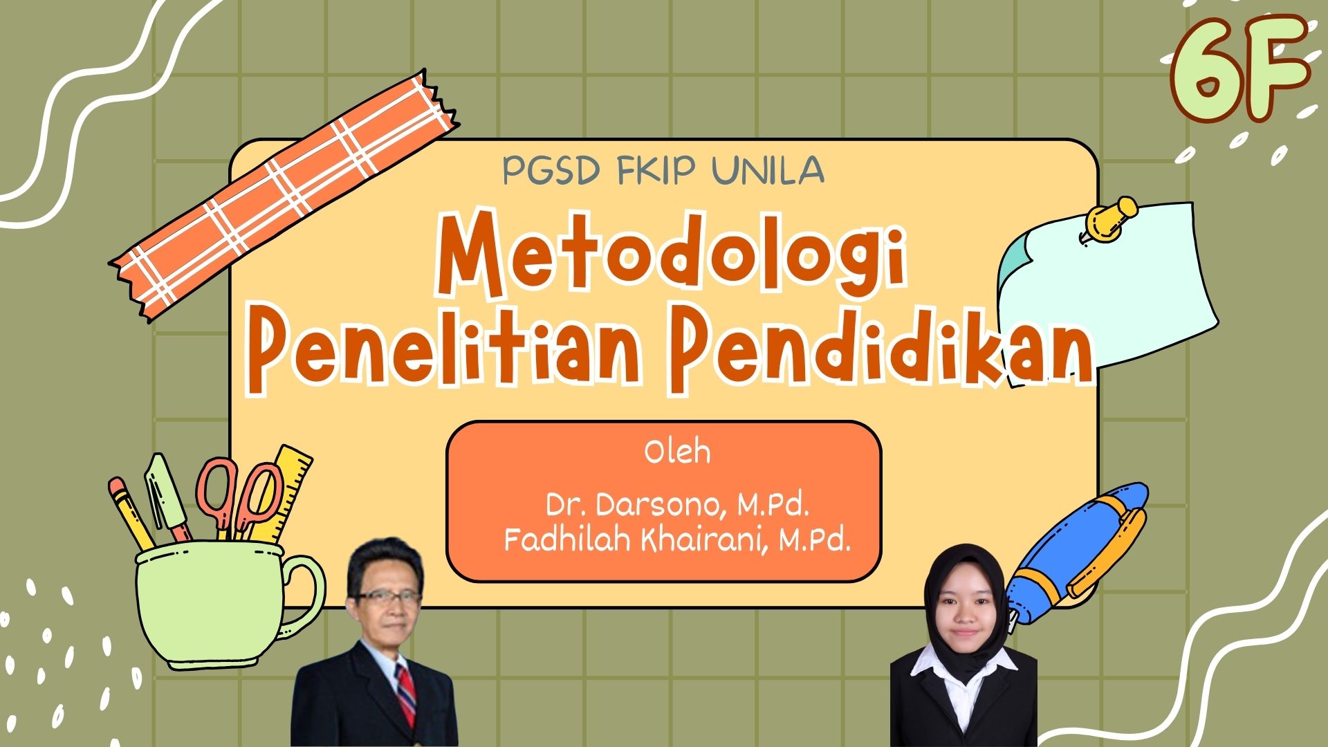PGSD_METODOLOGI PENELITIAN PENDIDIKAN_KELAS 6F_GENAP_2023/2024