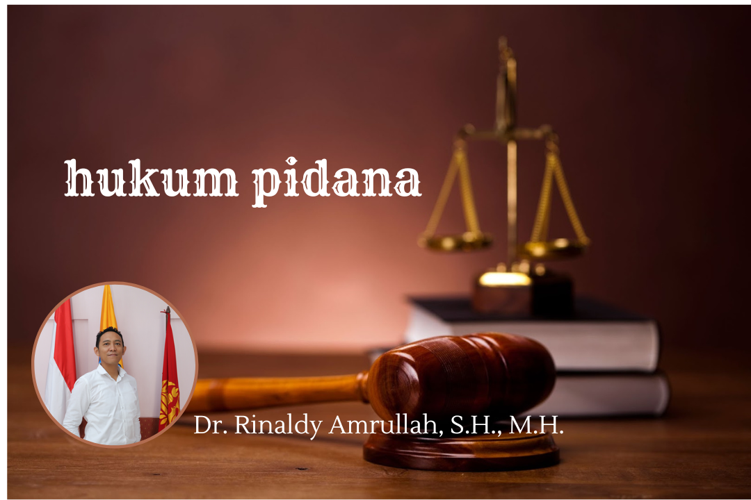 FH_S1_Hukum Pidana (Dr. Rinaldy Amrullah, S.H., M.H.)_Genap 2023/2024