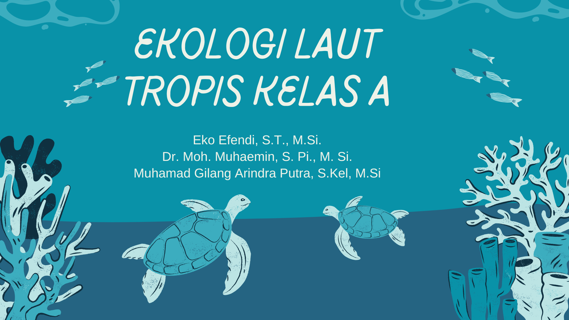 Ekologi Laut Tropis Kelas A 2024