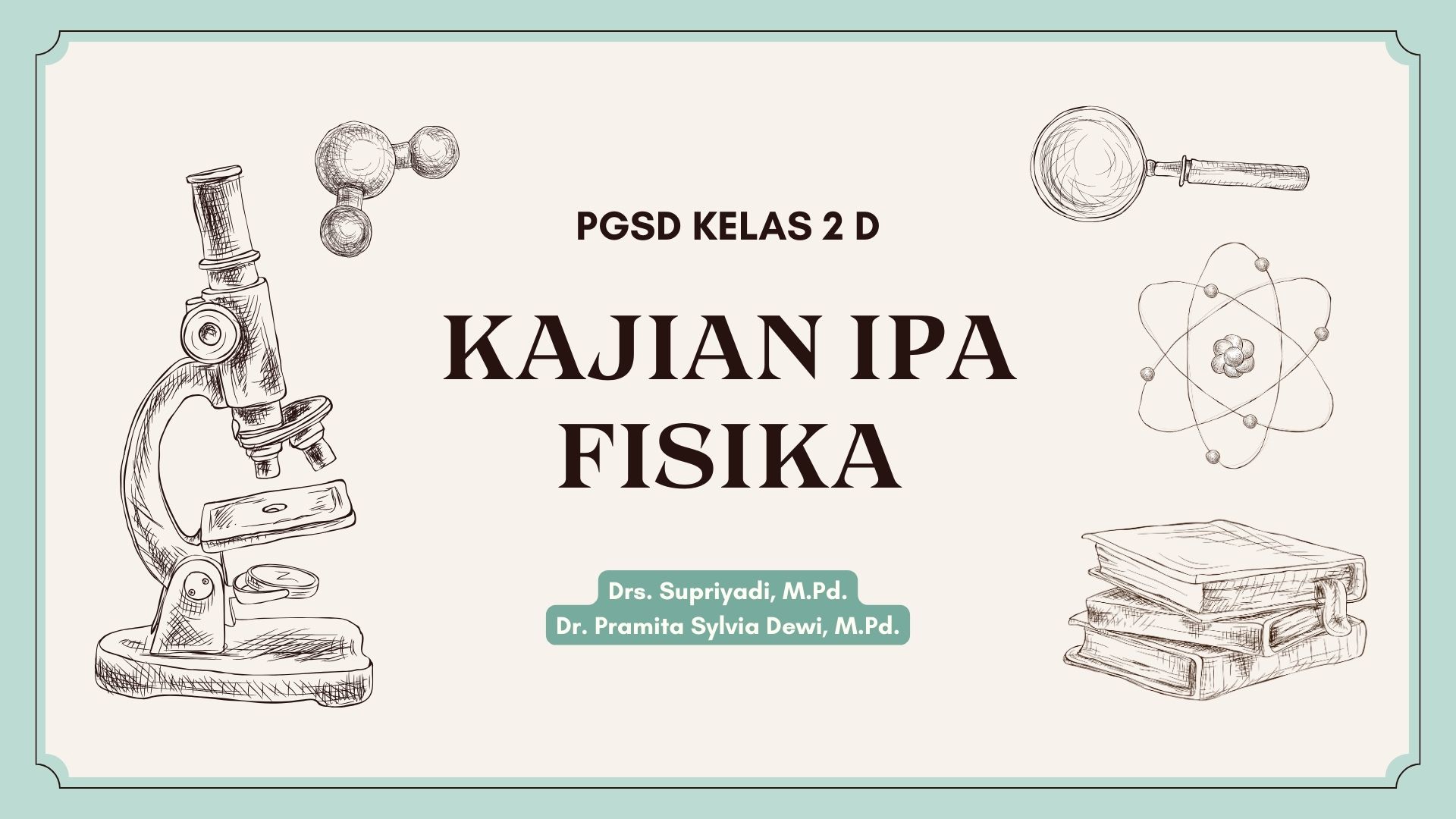 PGSD_Konsep Dasar IPA Fisika_Kelas 2D_Genap_2023/2024
