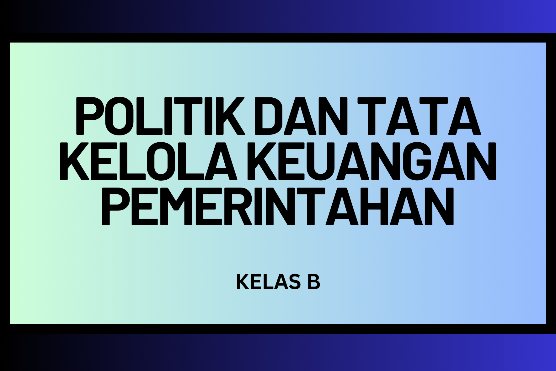 IP_Politik Tata Kelola Keuangan Pemerintahan B