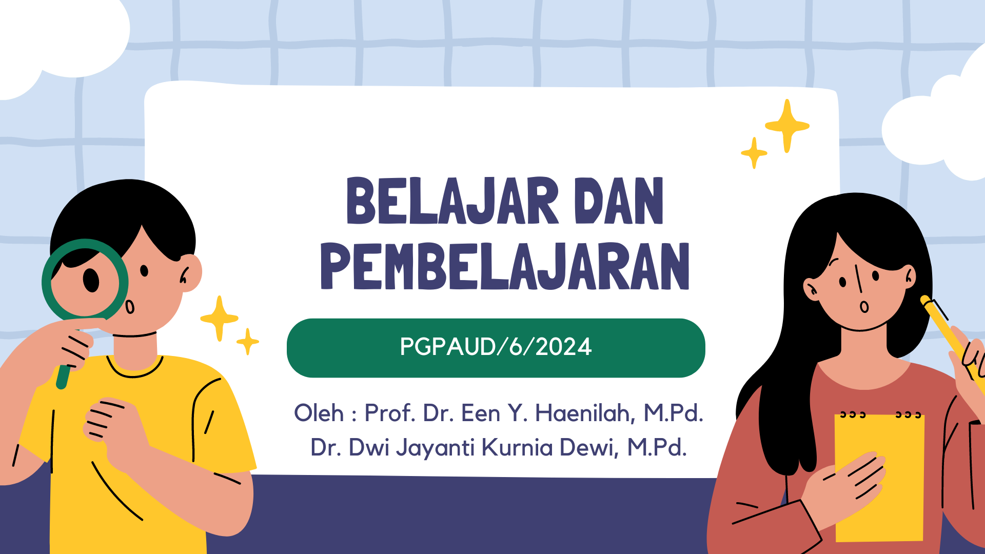 BELAJAR DAN PEMBELAJARAN PGPAUD/2B/2024