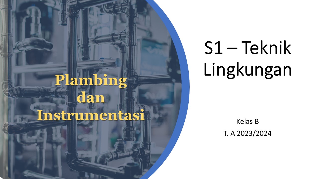 Plumbing dan Instrumentasi  Teknik Lingkungan Unila B