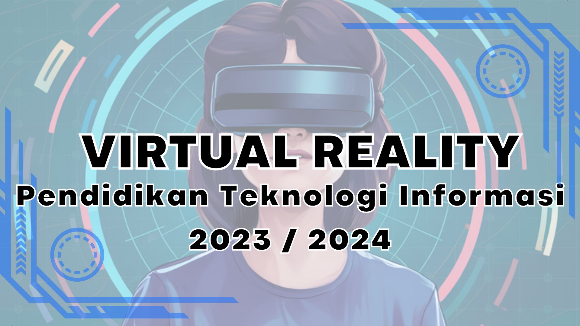 FKIP S1 PTI-Virtual Reality-VR-2021-Genap 2023/2024 