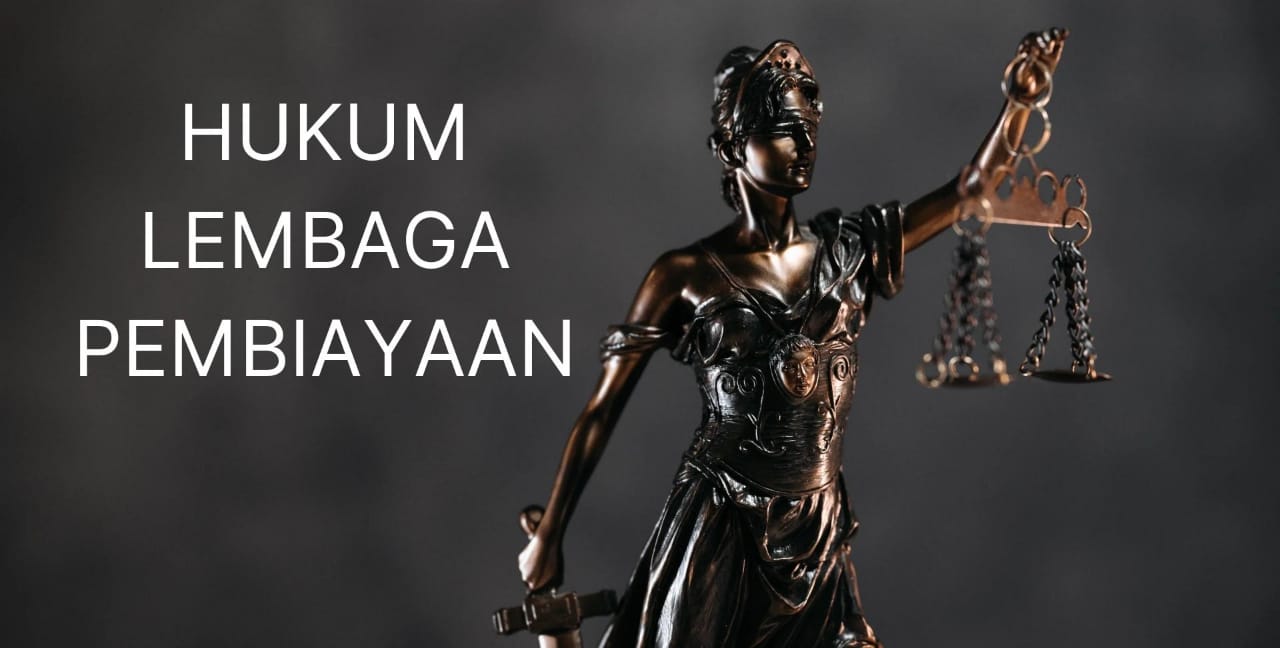 HUKUM LEMBAGA PEMBIAYAAN_2023/2024_KINGKIN WAHYUNINGDIAH