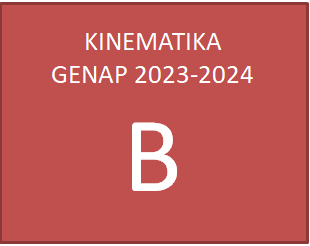 Kinematika Genap 2023-2024 Kelas B