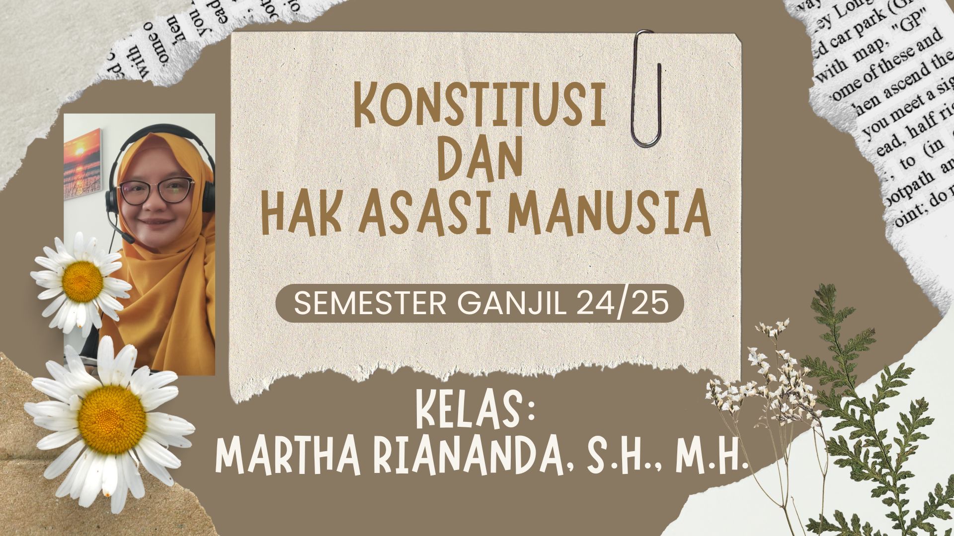  FH S1 ILMU HUKUM-KONSTITUSI DAN HAK ASASI MANUSIA KELAS IBU MARTHA RIANANDA GANJIL 2024/2025