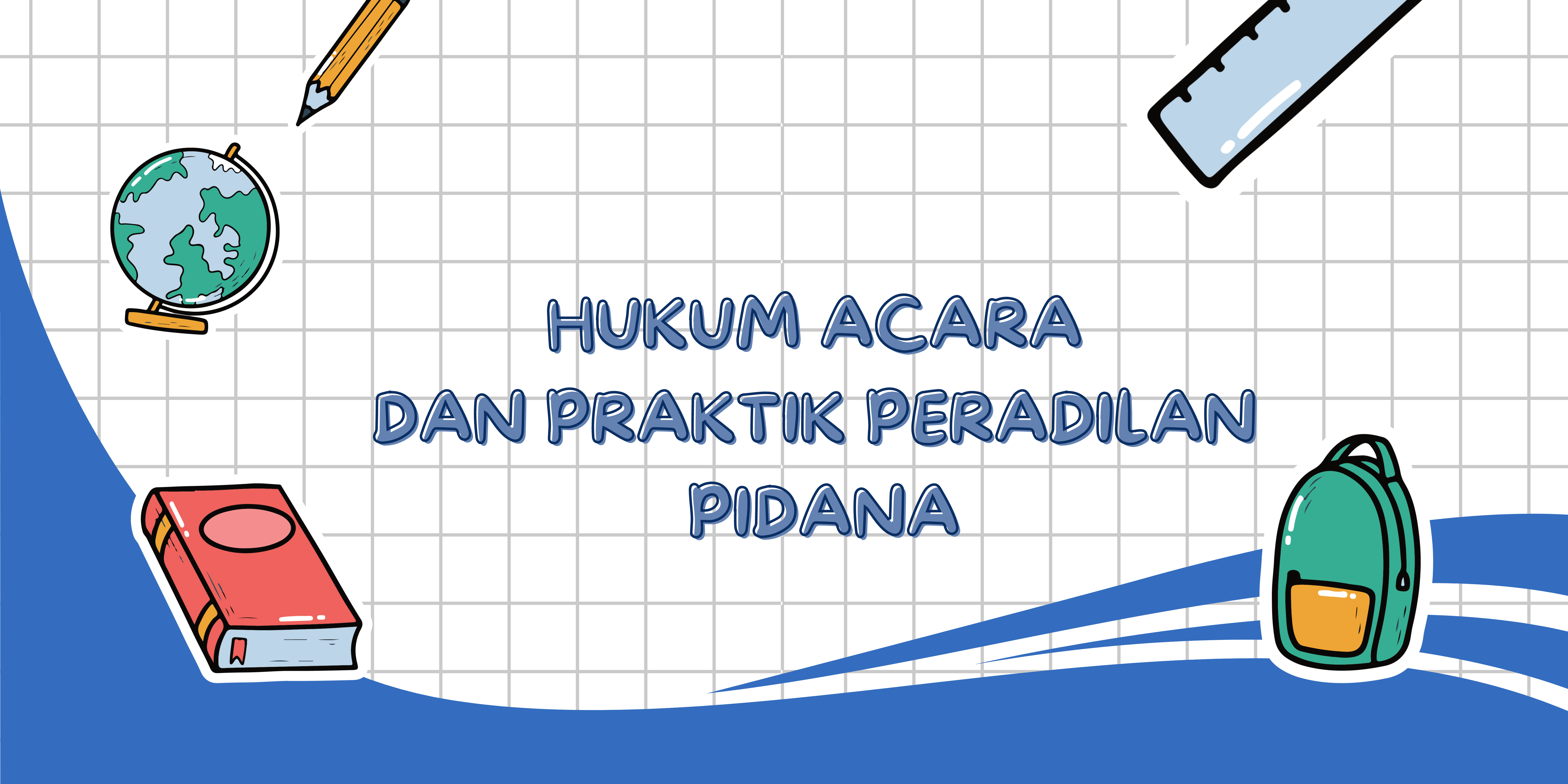 S1_HUKUM ACARA DAN PRAKTIK PERADILAN PIDANA_DONA RM_2024/2025