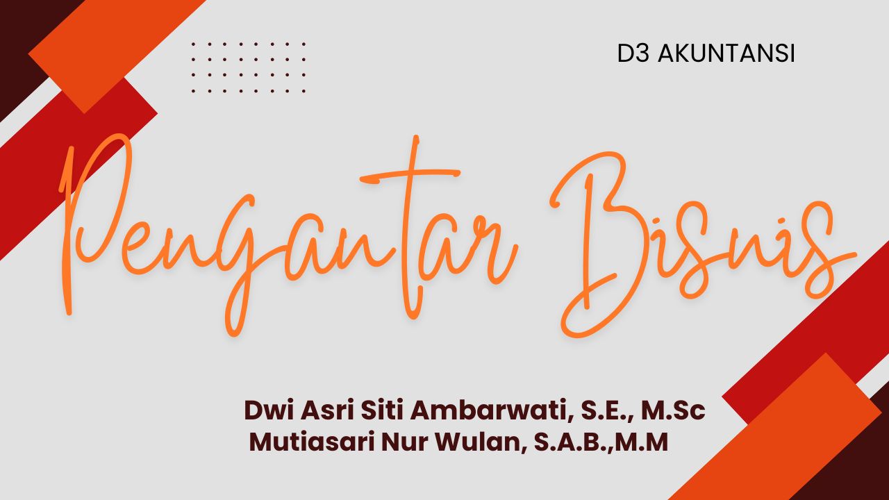 D3AKT_PENGANTAR BISNIS_GANJIL2024/2025_DWIASRI.MUTIA