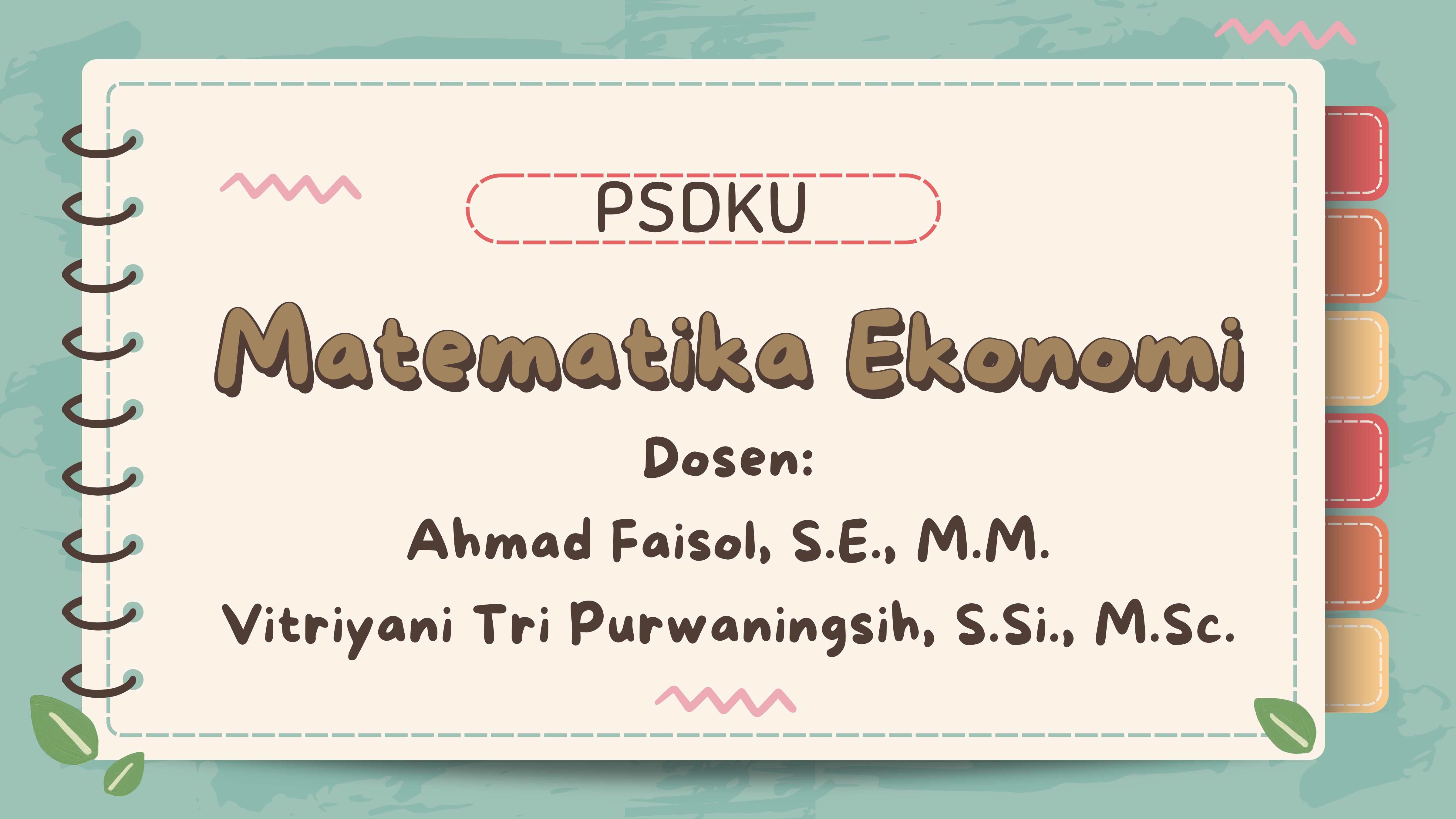 MATEMATIKA EKONOMI D3 PSDKU KEUANGAN DAN PERBANKAN 