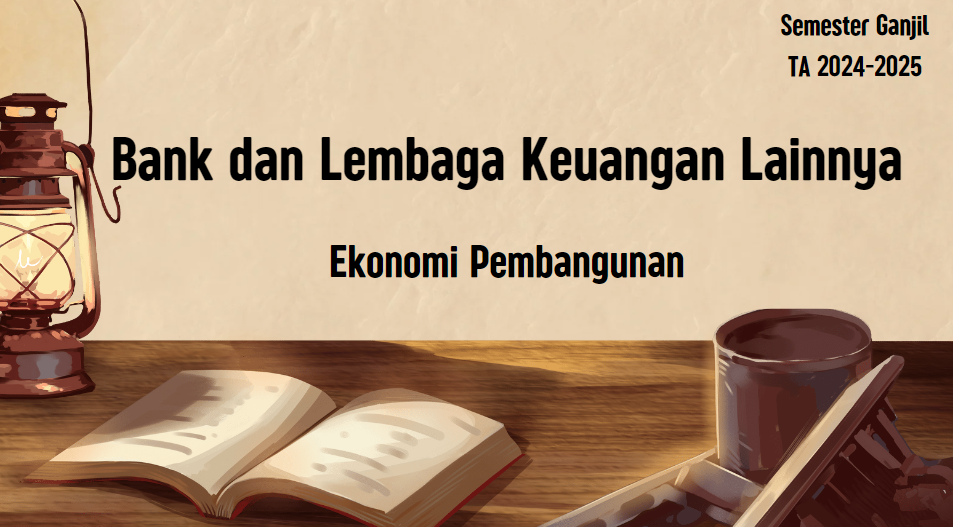 Bank dan Lembaga Keuangan Lainnya Kelas EP
