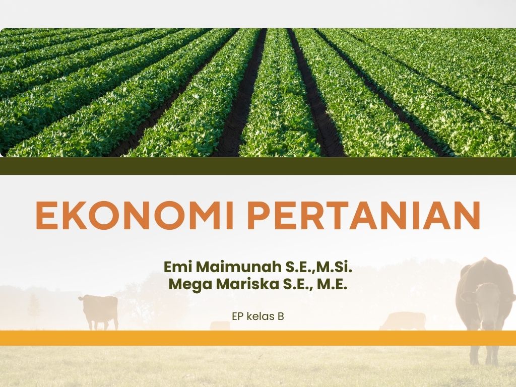 Ekonomi Pertanian EP Kelas B