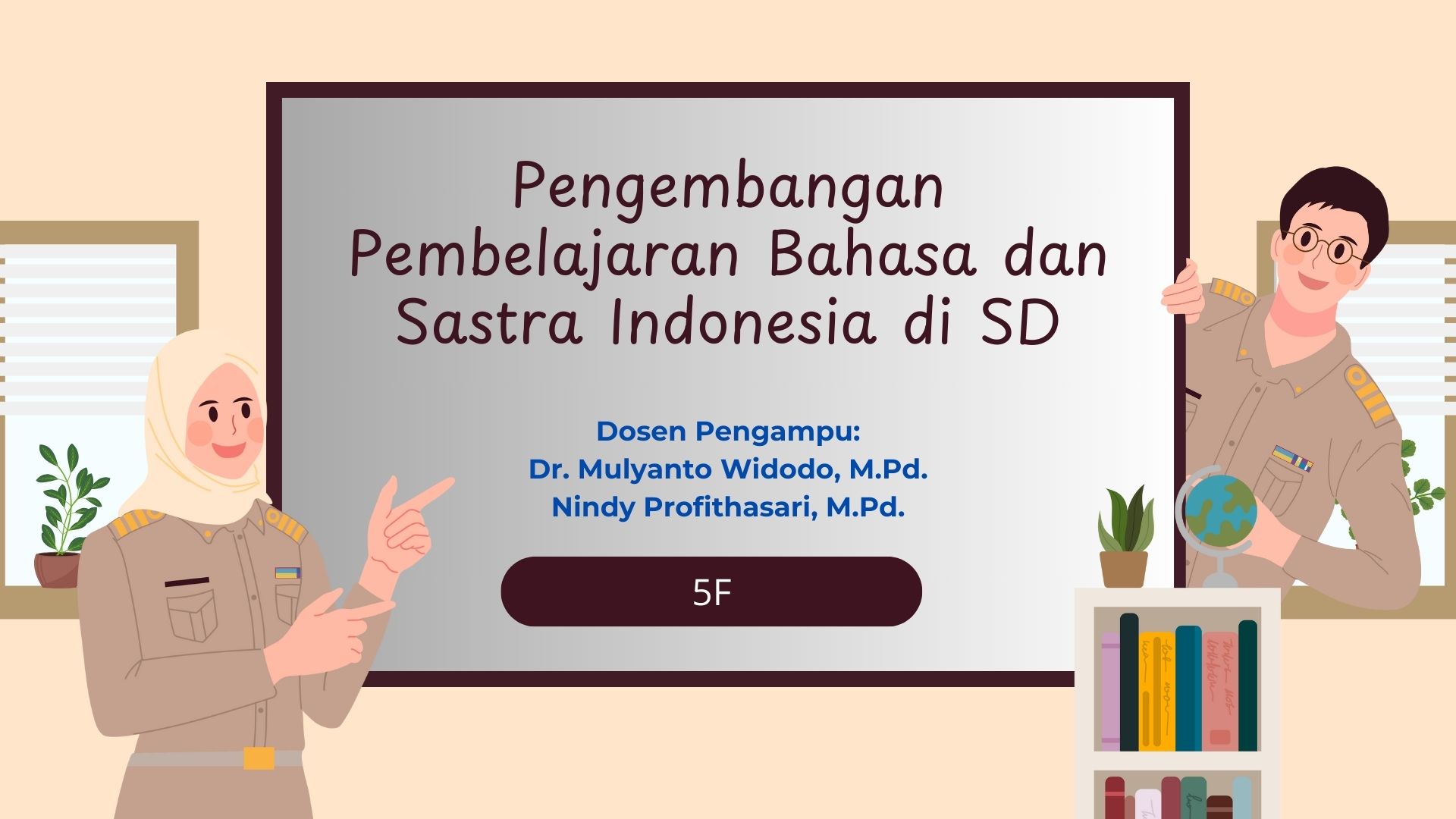 Pengembangan Pembelajaran Bahasa dan Sastra Indonesia di SD_PGSD_5F_Ganjil_2024/2025