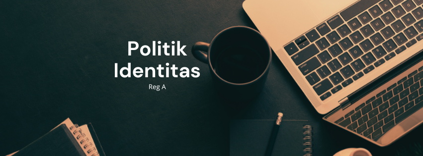 Politik Identitas_Pem A