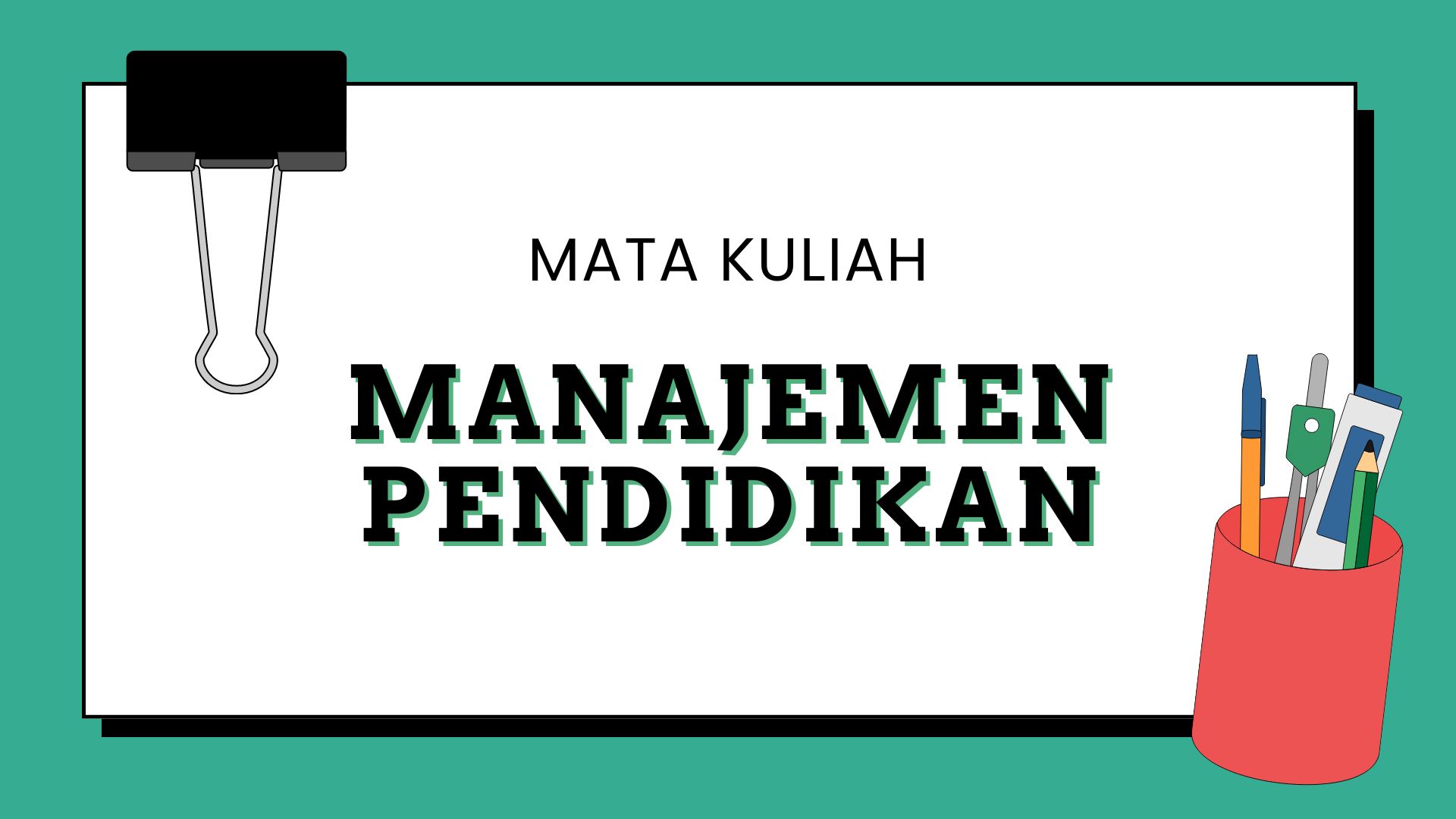 PBIO_3A_Manajemen Pendidikan_Ganjil_2024/2025
