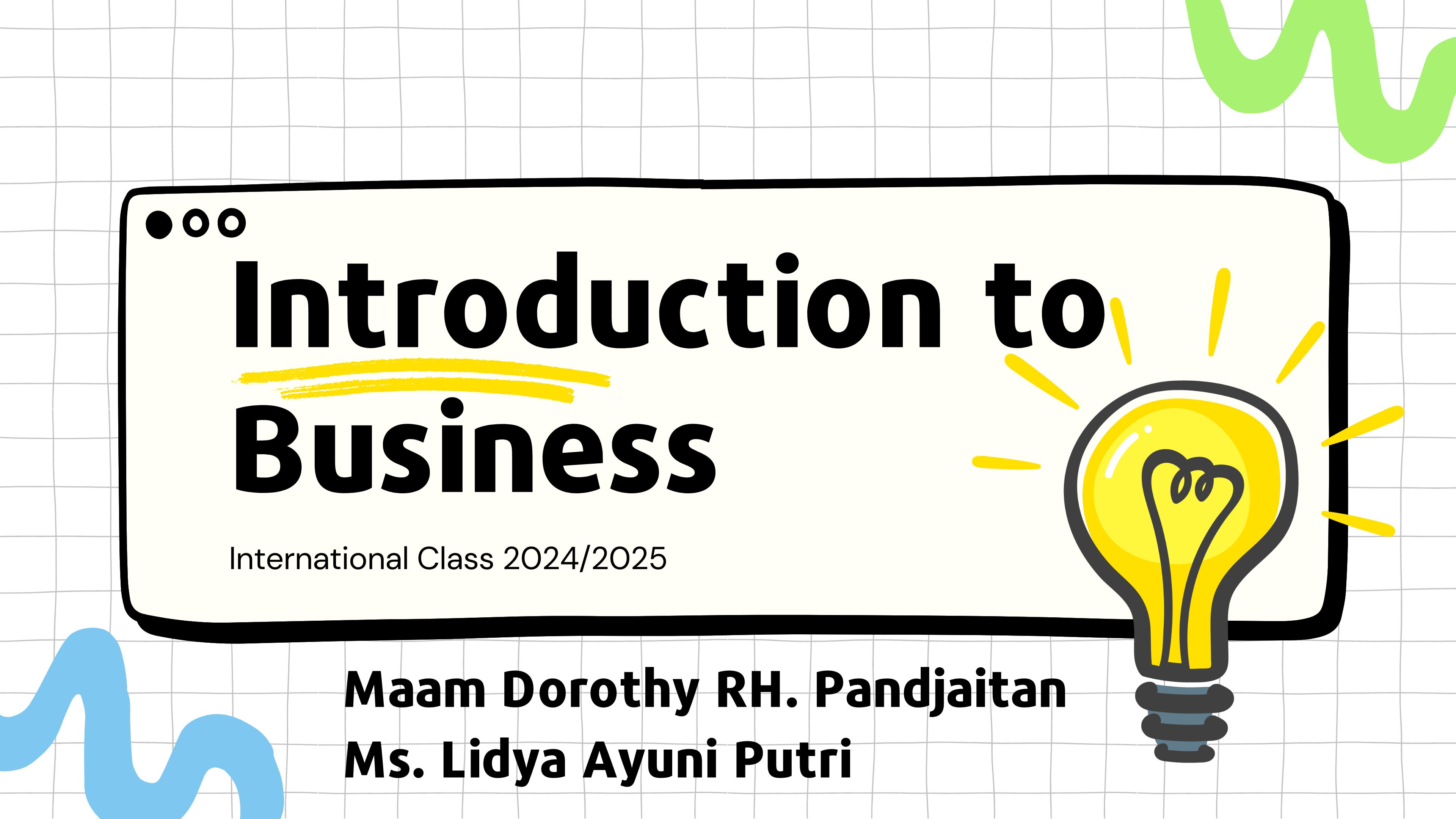 S1_Introduction to Business_International Class_FEB Unila_Ganjil 2024/2025