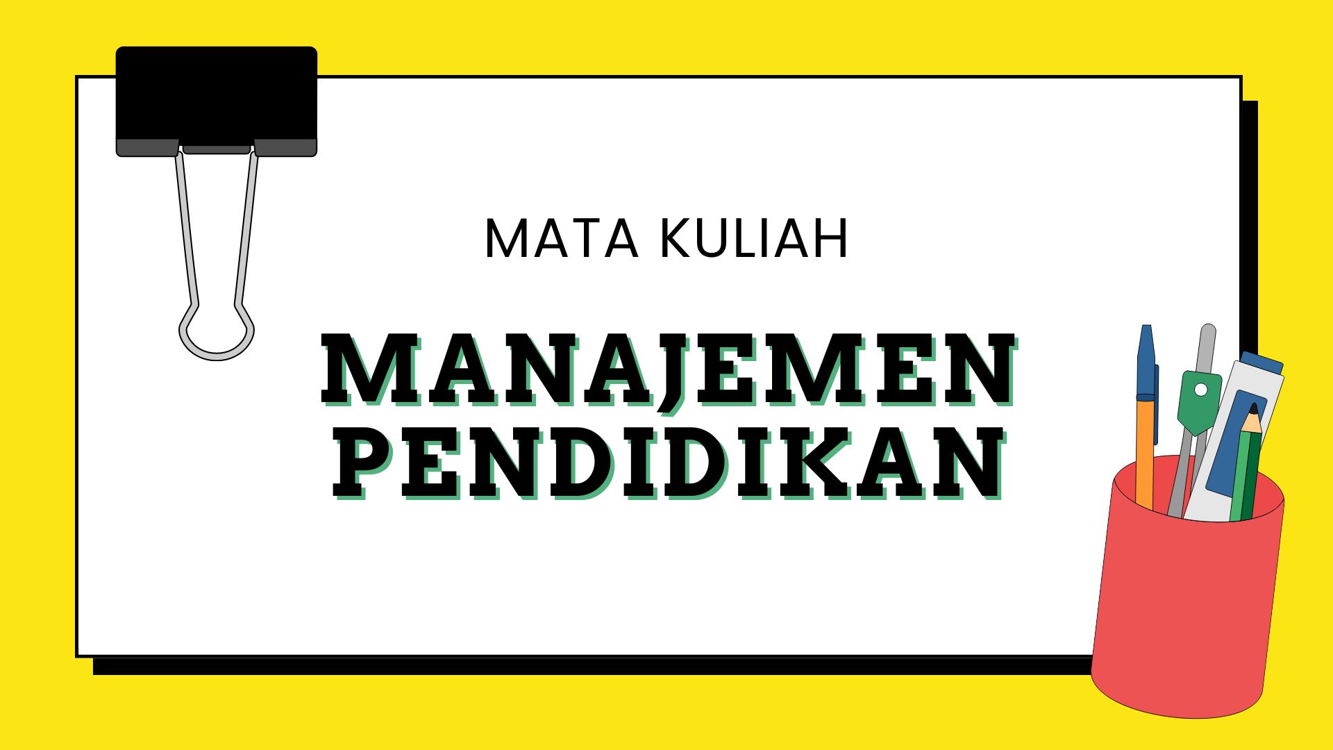 PBL_3A_Manajemen Pendidikan_Ganjil_2024/2025