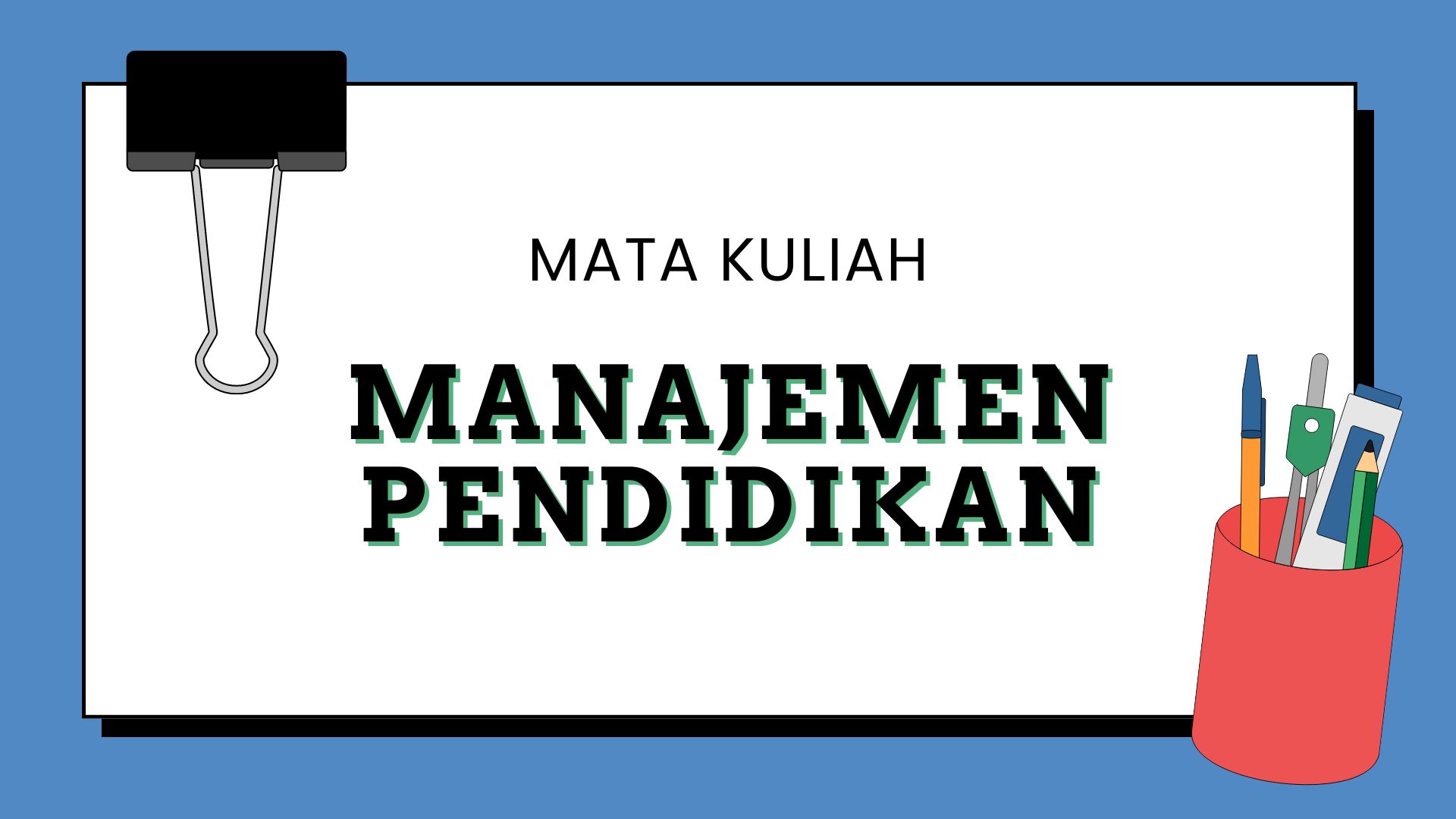 PGSD_3B_Manajemen Pendidikan_Ganjil_2024/2025