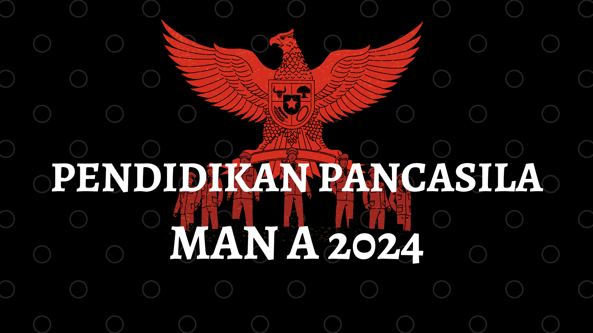 MAN A - PENDIDIKAN PANCASILA 2024