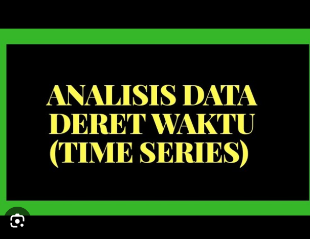 ANALISIS DERET WAKTU (KELAS L) 2024