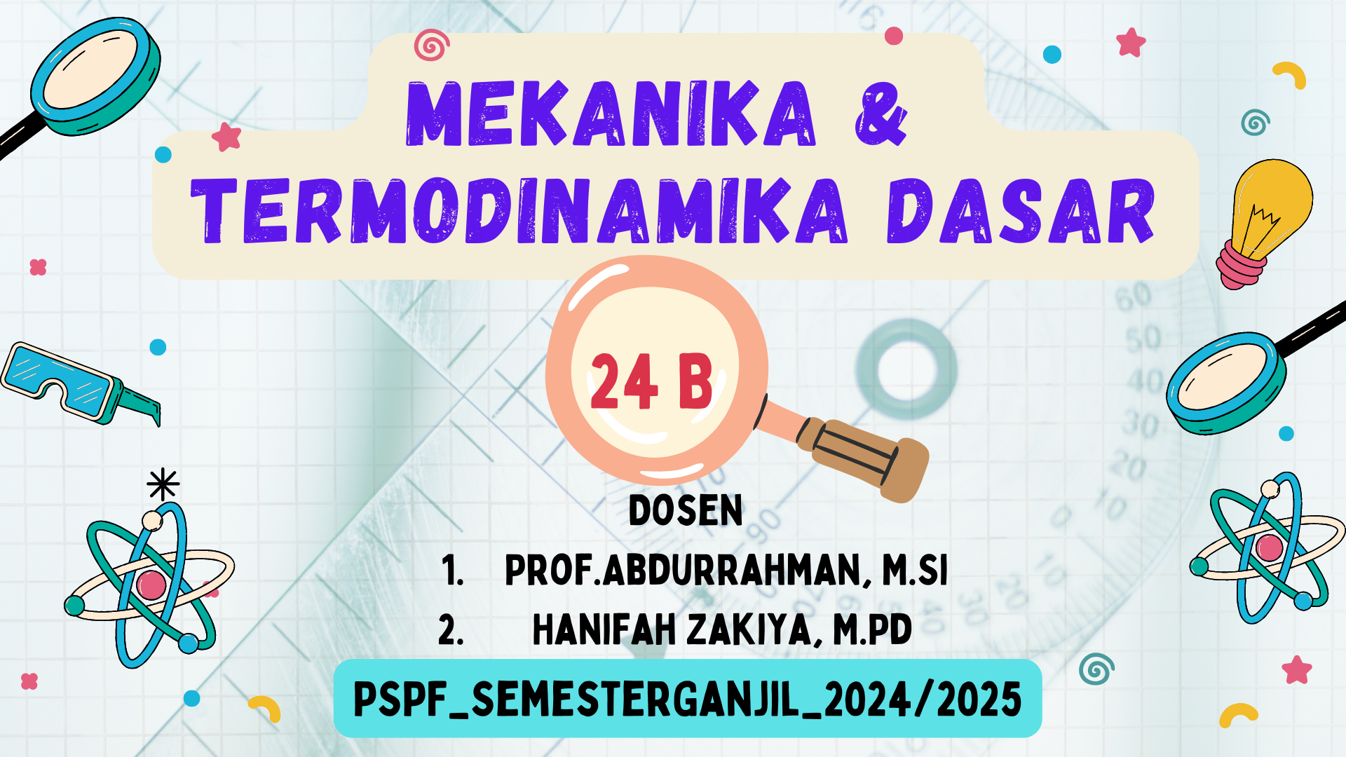 PSPF_SEMESTER GANJIL_MEKANIKA &amp; TERMODINAMIKA DASAR_KELAS B_2024/2025