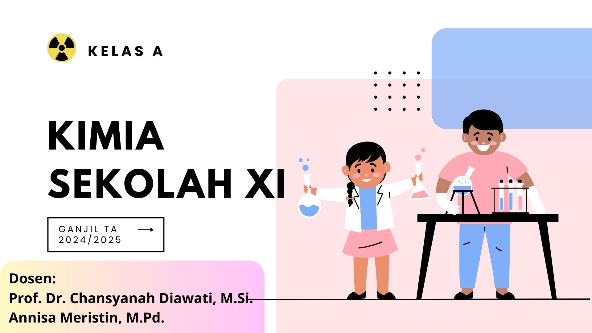 (2024/2025) Kelas A - Kimia Sekolah XI
