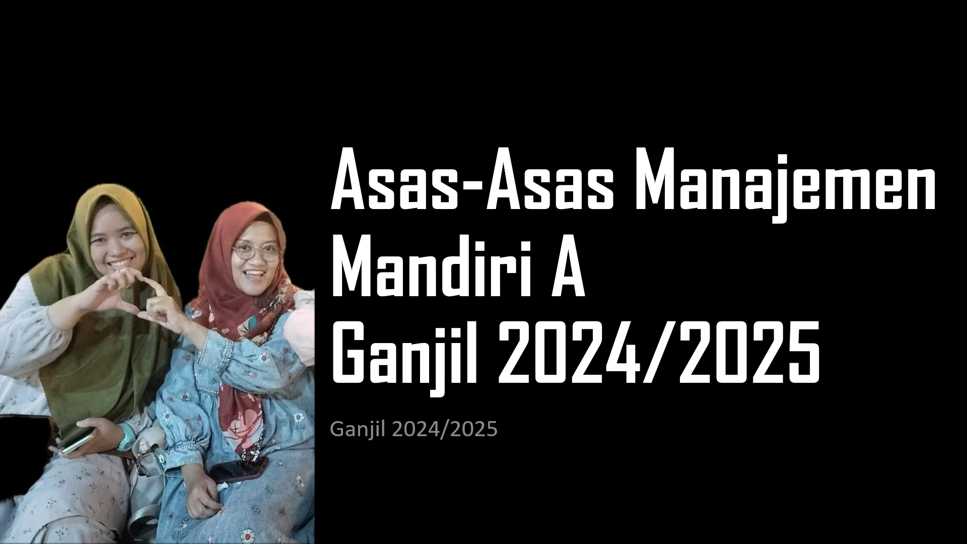 Asas-Asas Manajemen Mandiri A Ganjil 2024/2025