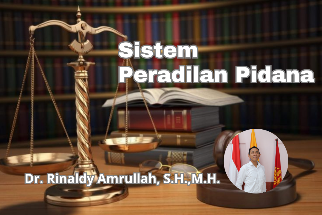 FH_S1_Sistem Peradilan Pidana_Dr. Rinaldy Amrullah, S.H., M.H._Ganjil 2024/2025