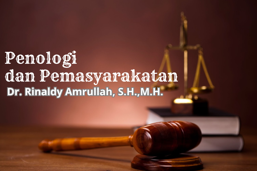 FH_MIH_Penologi dan Pemasyarakatan-Dr. Rinaldy Amrullah, S.H., M.H._Ganjil 2024/2025