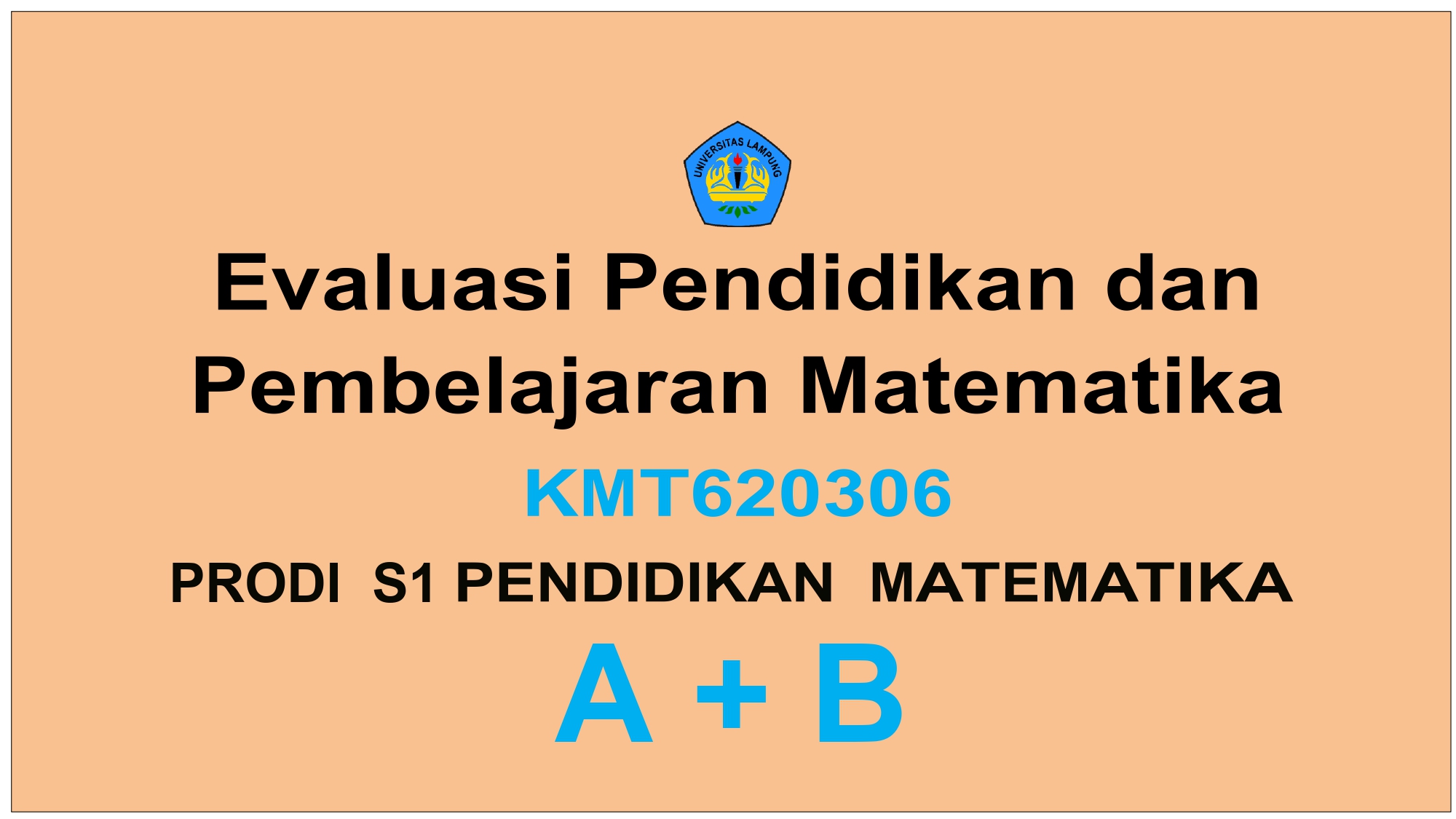 PSPM_Evaluasi Pendidikan dan Pembelajaran Matematika_Ganjil_2024/2025_Kelas A+B