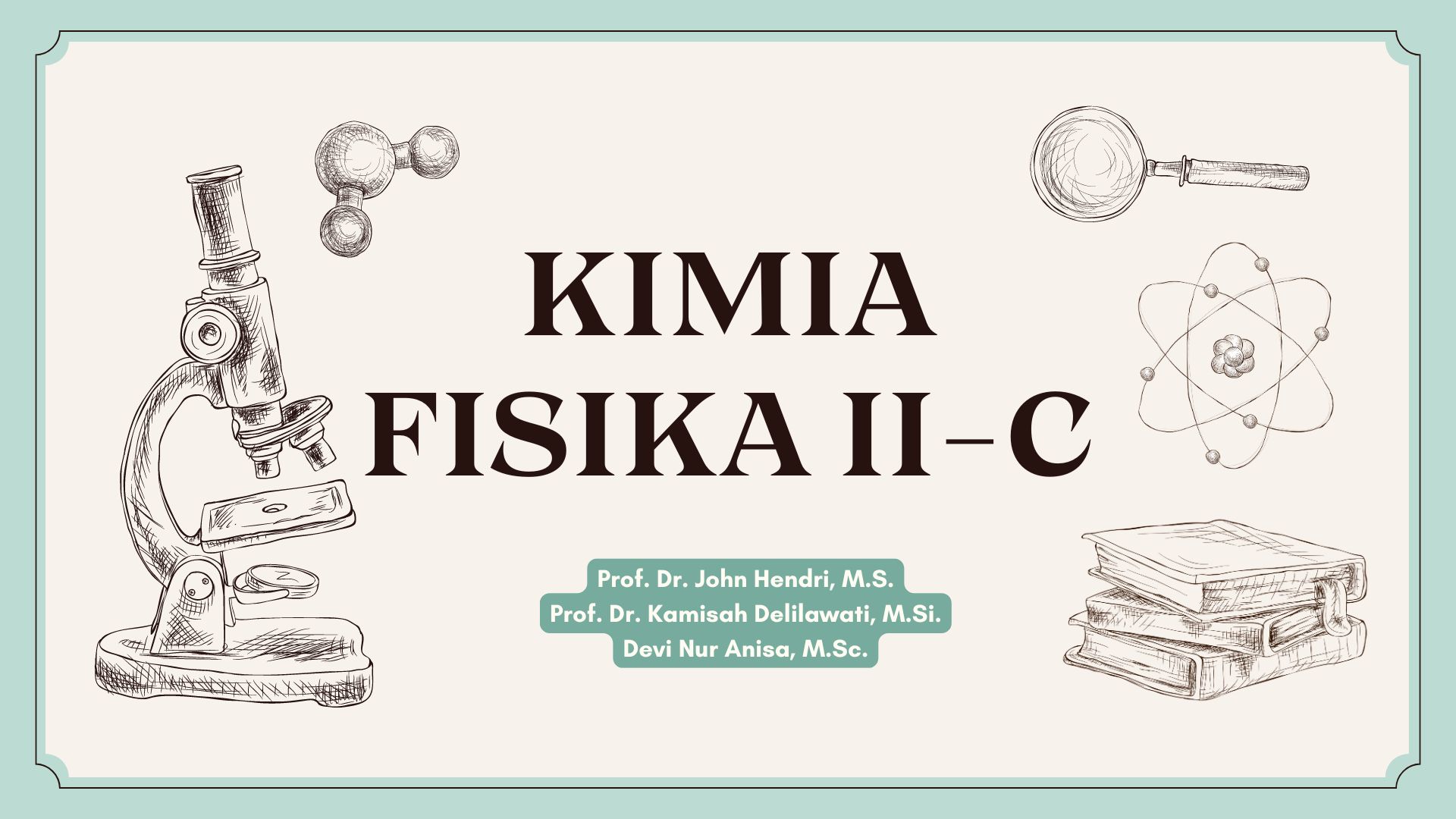 S1 Kimia-Kimia Fisik II-Kelas C-Ganjil 2024/2025